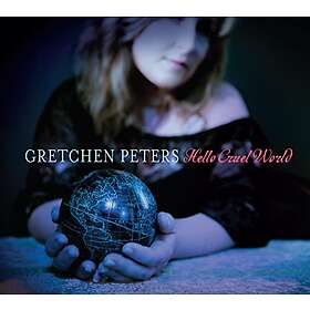 Gretchen Peters Hello Cruel World CD
