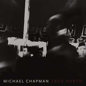 Michael Chapman True North CD