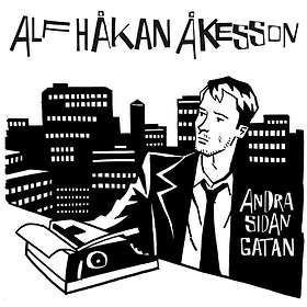 Alf Håkan Åkesson Andra Sidan Gatan CD