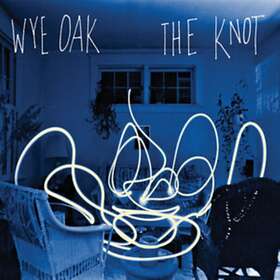 Wye Oak The Knot CD