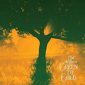 The Antlers Green To Gold CD