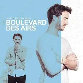 Boulevard Des Airs Je Me Dus Que Toi Aussi CD