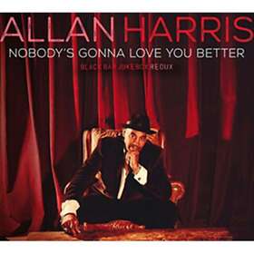 Allan Harris Nobody's Gonna Love You Better LP