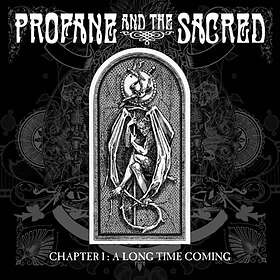 Profane And The Sacred I: A Long Time Coming CD