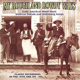Country My Rough And Rowdy Ways Vol. 1 CD