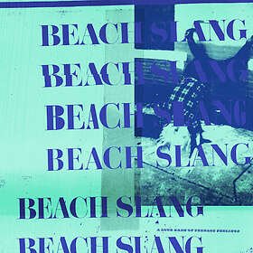 Beach Slang A Loud Bash Of Teenage Feelings CD