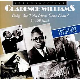 Clarence Williams Baby Won't You Please Come Home CD