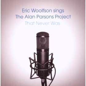Eric Woolfson That Never Was Wolfson Sings The Alan Parsons Project CD