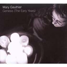 Mary Gauthier Genesis The Early Years CD