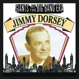Jimmy Dorsey Giants Of The Big Band Era: CD