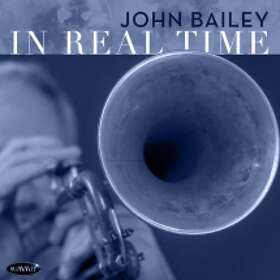 John Bailey In Real CD