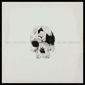 Two Gallants We Are Undone CD