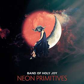 Band Of Holy Joy Neon Primitives CD