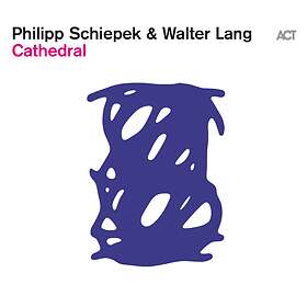 Philipp Schiepek & Walter Lang Cathedral CD