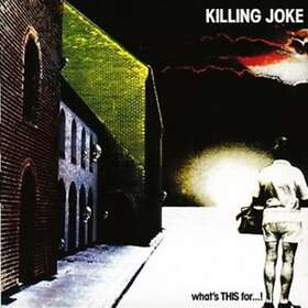 Killing Joke What's This For...! CD