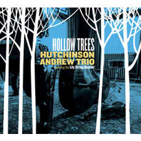 Hutchinson Andrew Trio Hollow Trees CD