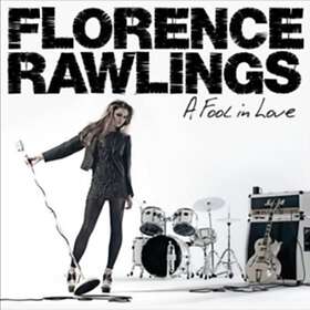 Florence Rawlings A Fool In Love CD