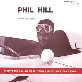Philip Hill Around The Racing Circuit With A Great American Driver CD