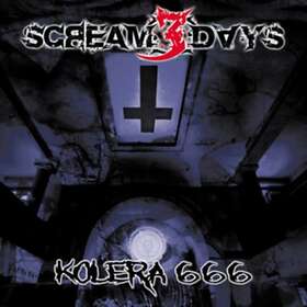 Scream 3 Days Kolera 666 CD