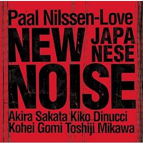 Paal Nilssen-Love New Japanese Noise CD
