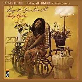 Bettye Crutcher Long As You Love Me (Remastered) CD