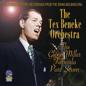 Tex Beneke & His Orchestra The Glenn Miller Formula Part Seven CD