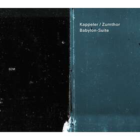 Kappeler/Zumthor Babylon Suite CD