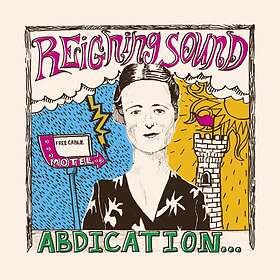 Reigning Sound Abdication...For Your Love CD