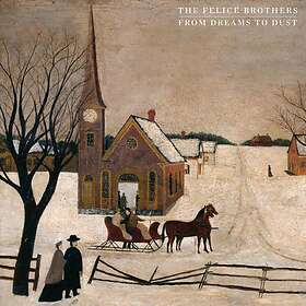 The Felice Brothers From Dreams To Dust CD