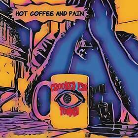 Crooked Eye Tommy Hot Coffee And Pain CD