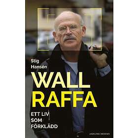 Wallraffa : ett liv som förklädd
