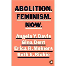 Abolition. Feminism. Now.