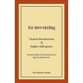 En brevväxling : sammanställd och kommenterad av Sigrid Leijonhufvud
