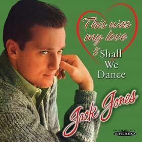 Jack Jones This Was My Love / Shall We Dance CD