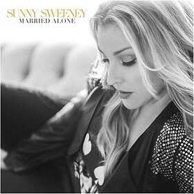 Sunny Sweeney Married Alone CD