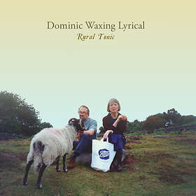 Dominic Waxing Lyrical Rural Tonic CD