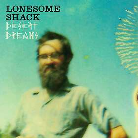 Lonesome Shack Desert Dreams CD