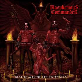 Blasphemous Commander Bestial War Of Fallen Angels CD