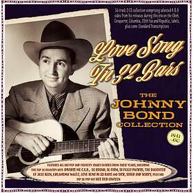 Johnny Bond Love Song In 32 Bars The Collection 1941-60 CD