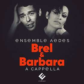 Ensemble Aedes Brel & Barbara A Cappella CD