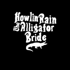 Howlin Rain Alligator Bride CD