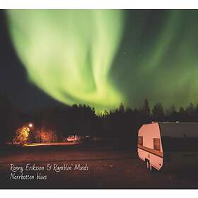 Ronny Eriksson & Ramblin' Minds Norrbotten Blues CD