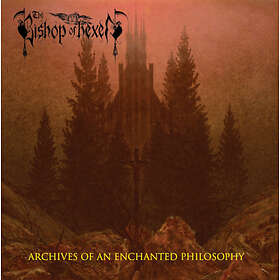 Bishop Of Hexen Archives An Enchanted Philosophy (Digipack) CD
