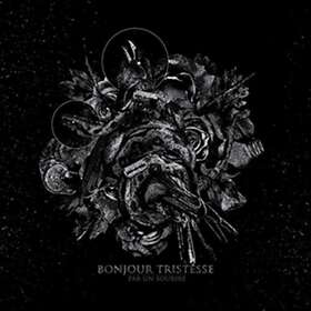 Bonjour Tristesse Par Un Sourire CD