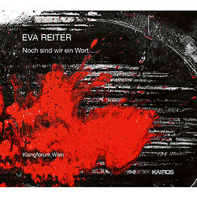 Eva Reiter Reiter: Noch Sind Wir Ein Wort... CD