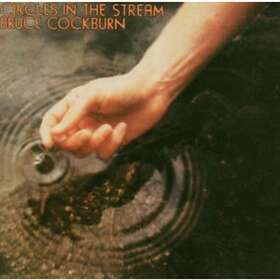 Bruce Cockburn Circles In The Stream CD