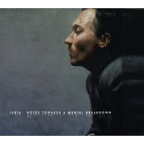 Iurta Notes Towards A Mental Breakdown CD