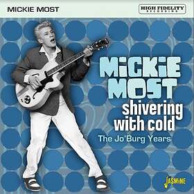 Mickie Most Shivering With Cold – The Jo'burg Years CD