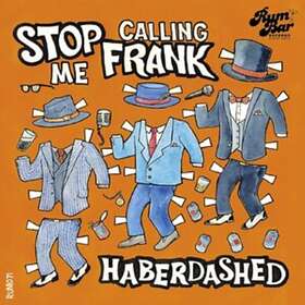 Stop Calling Me Haberdashed CD