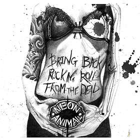 Neon Bring Back Rock N' Roll From The Dead CD